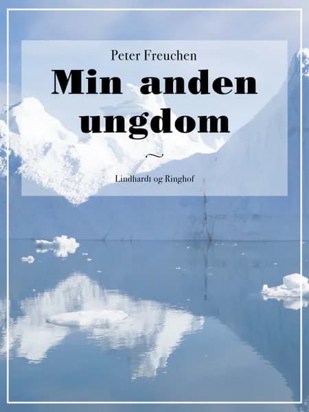 Min anden ungdom af Peter Freuchen