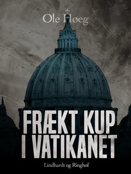 Frækt kup i Vatikanet af Ole Høeg