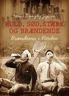 Kold, sød, stærk og brændende
