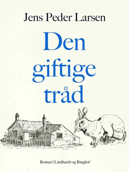 Den giftige tråd af Jens Peder Larsen