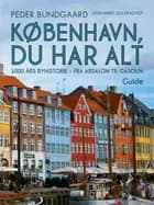 København, du har alt