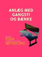 Anlæg med gangsti og bænke
