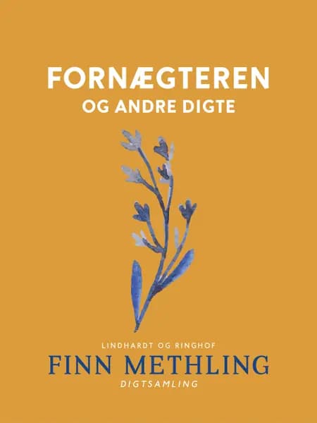 Fornægteren og andre digte af Finn Methling