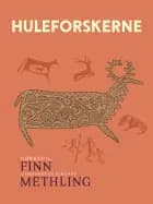 Huleforskerne