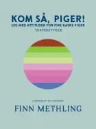 Kom så, piger!: Leg med attituder for fire raske piger