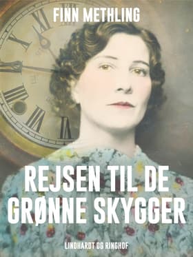Rejsen til de grønne skygger af Finn Methling