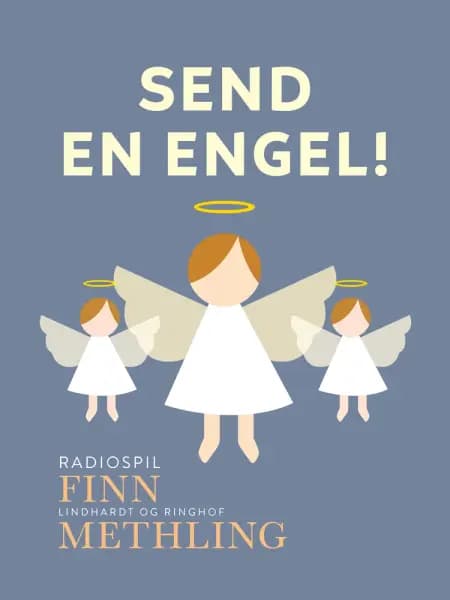 Send en engel! af Finn Methling