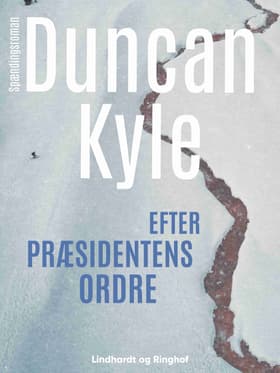 Efter præsidentens ordre af Duncan Kyle