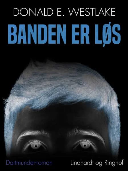 Banden er løs af Donald E. Westlake
