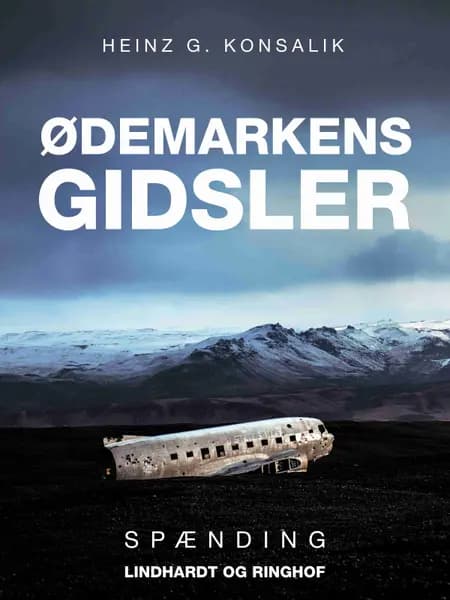 Ødemarkens gidsler af Heinz G. Konsalik