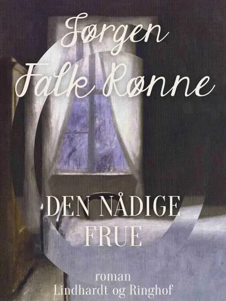 Den nådige frue af Jørgen Falk Rønne