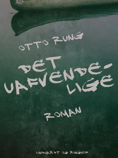 Det uafvendelige af Otto Rung