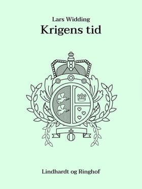 Krigens tid af Lars Widding