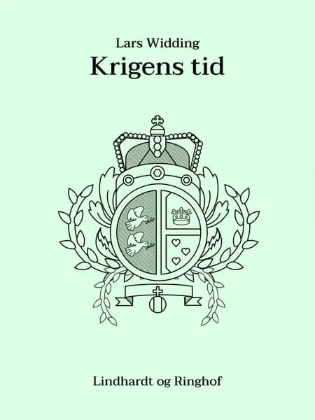 Krigens tid af Lars Widding