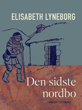 Den sidste nordbo af Elisabeth Lyneborg