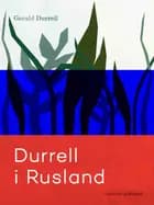 Durrell i Rusland