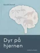 Dyr på hjernen af Gerald Durrell