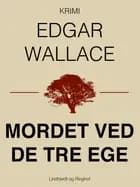 Mordet ved de tre ege af Edgar Wallace