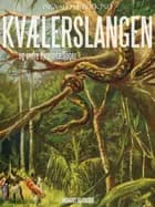 Kvælerslangen og andre dyrefortællinger af Ingvald Lieberkind