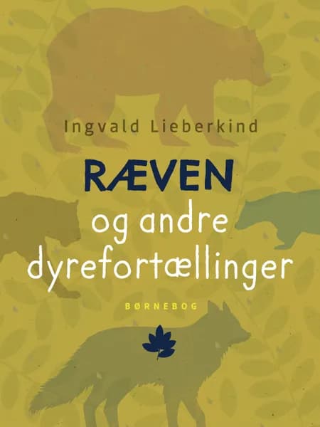 Ræven og andre dyrefortællinger af Ingvald Lieberkind