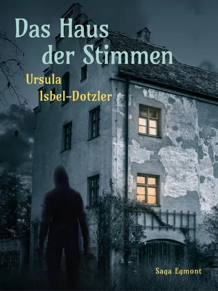 Das Haus der Stimmen af Ursula Isbel Dotzler