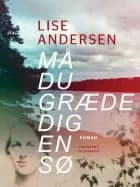 Må du græde dig en sø