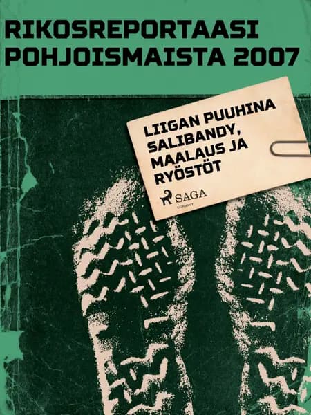 Liigan puuhina salibandy, maalaus ja ryöstöt af Eri Tekijöitä