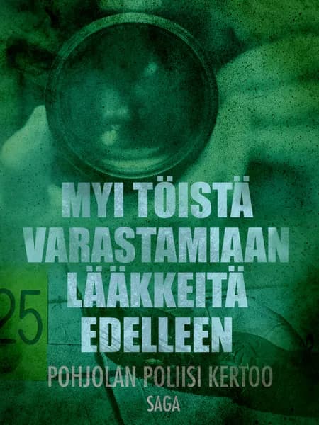 Myi töistä varastamiaan lääkkeitä edelleen af Eri Tekijöitä
