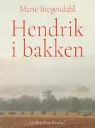 Hendrik i bakken