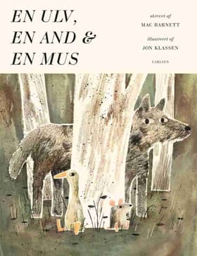 En ulv, en and og en mus af Mac Barnett