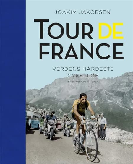 Tour de France - Verdens hårdeste cykelløb af Joakim Jakobsen