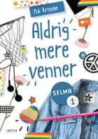 Selma (1) - Aldrig mere venner!