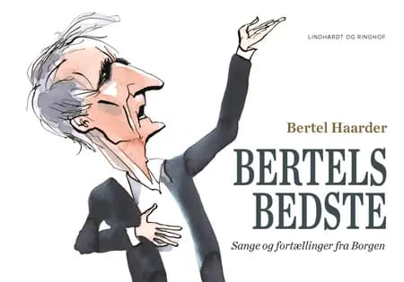 Bertels bedste af Bertel Haarder