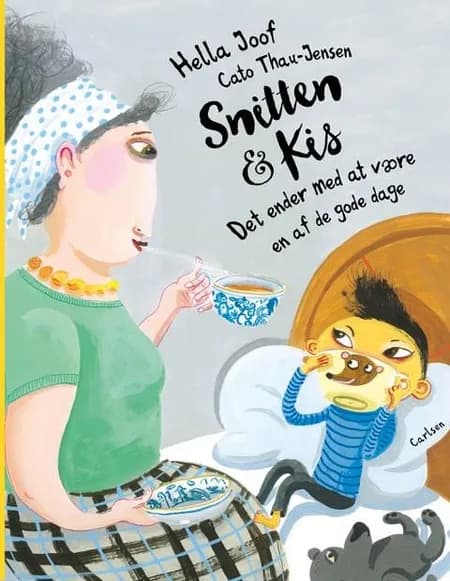 Snitten & Kis - Det ender med at være en af de gode dage af Hella Joof
