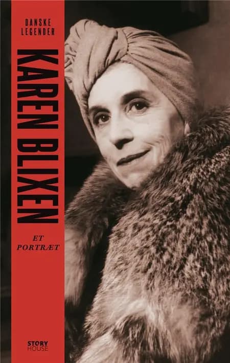 Danske legender: Karen Blixen af Anne-Sofie Storm Wesche