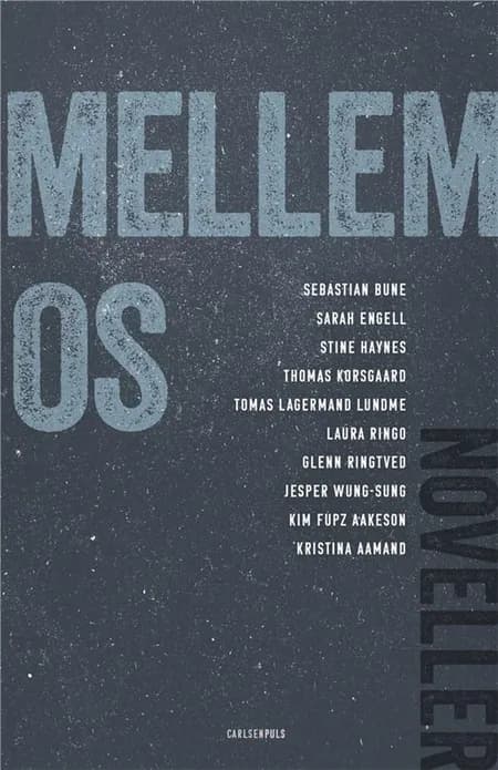 Mellem os af Kim Fupz Aakeson