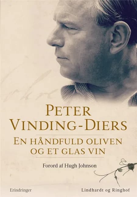 En håndfuld oliven og et glas vin af Peter Vinding- Diers