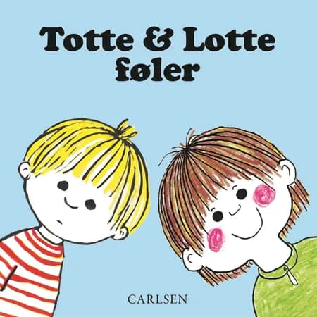 Totte og Lotte føler af Gunilla Wolde