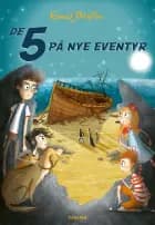 De 5 (3) - De 5 på nye eventyr af Enid Blyton