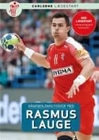 Håndboldhistorier - med Rasmus Lauge