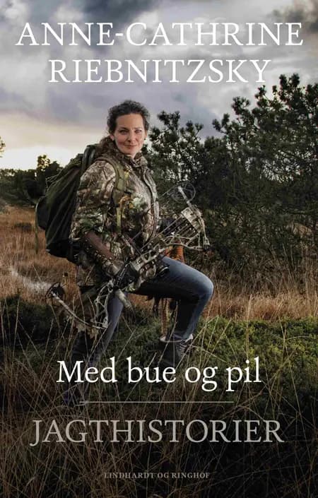 Med bue og pil af Anne-Cathrine Riebnitzsky