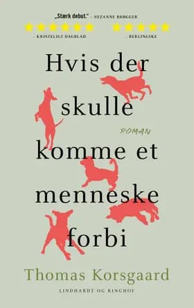 Hvis der skulle komme et menneske forbi af Thomas Korsgaard