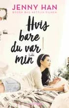 Lara Jean (1) - Hvis bare du var min af Jenny Han