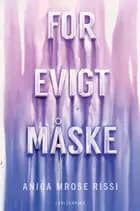 For evigt. Måske.