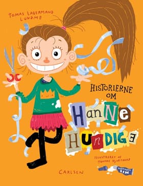 Historierne om Hanne Hundige af Tomas Lagermand Lundme
