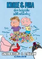 Krølle & Puha (1) - Den belgiske slikindsamling