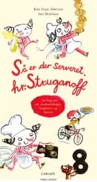 Så er der serveret, hr. Struganoff af Kim Fupz Aakeson