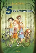 De 5 (2) - De 5 og spionerne af Enid Blyton