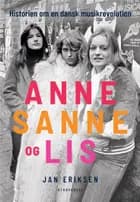 Anne, Sanne og Lis