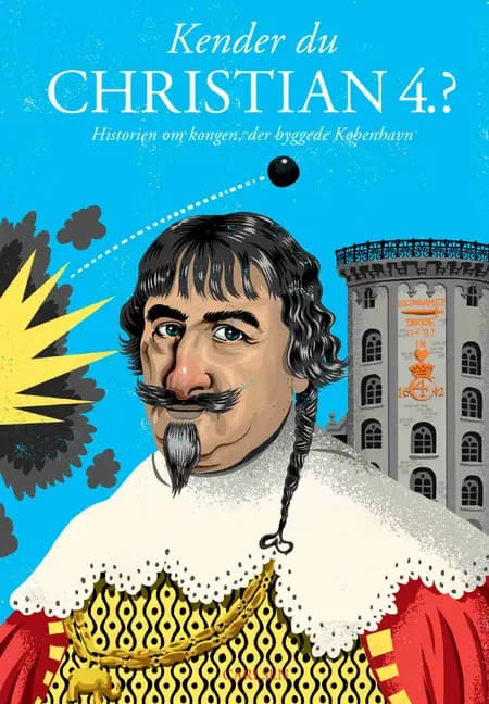 Kender du Christian 4.? af Christian Mohr Boisen